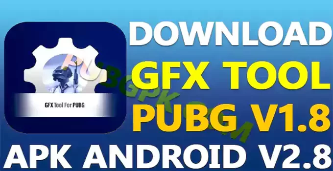 PUBG GFX Tool Pro Mod APK” PUBG 1.8 new update 2022 GFX Tool Hack