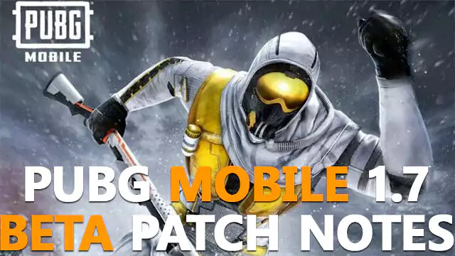 PUBG Mobile 1.7 Beta Patch Notes | PUBG 1.7 beta download