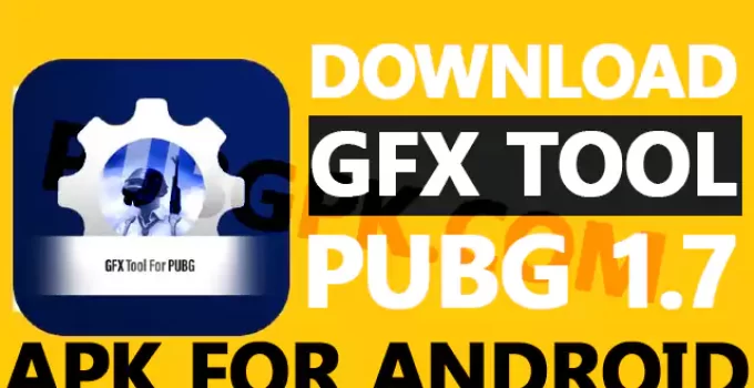 Download GFX Tool PUBG 1.7 APK for Android