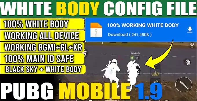 Latest PUBG Mobile1.9 White Body Config File Download 2022