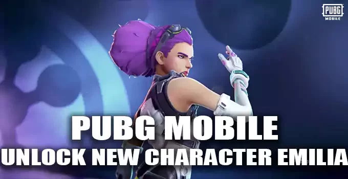 Unlock New Character Emilia In PUBG Mobile For Free