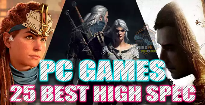 25 Best High Spec PC Games with INSANE GRAPHICS