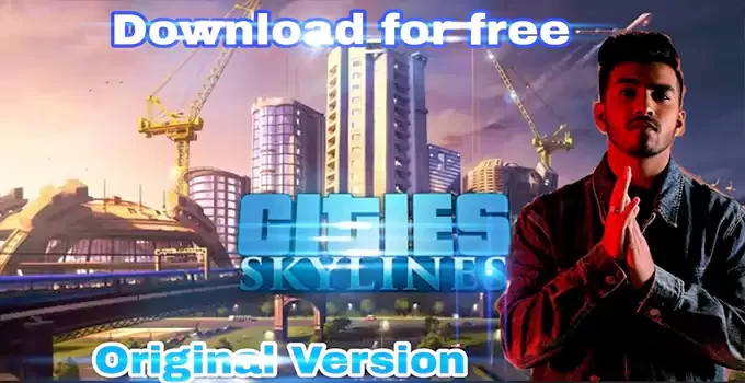 Cities Skylines Free Download For Pc