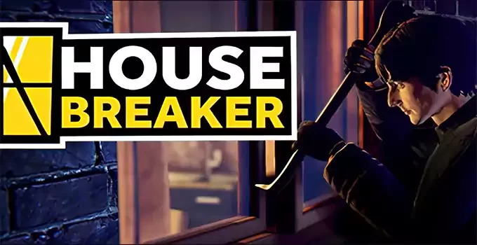 House Breaker Game Free Download